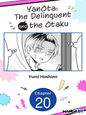 cover image of YanOta: The Delinquent and the Otaku, Chapter 20